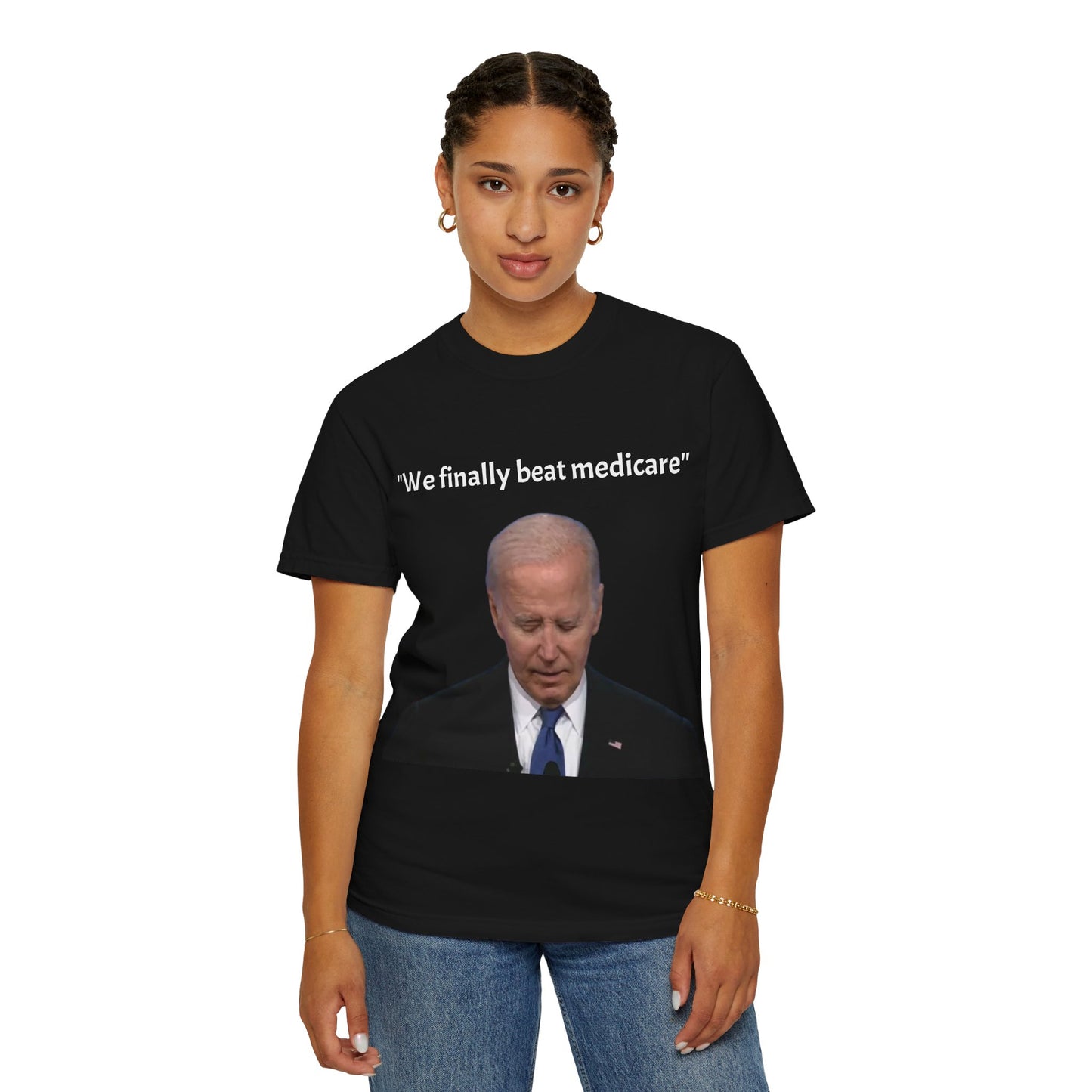 46th President Joe Biden "We finally beat Medicare" T-shirt