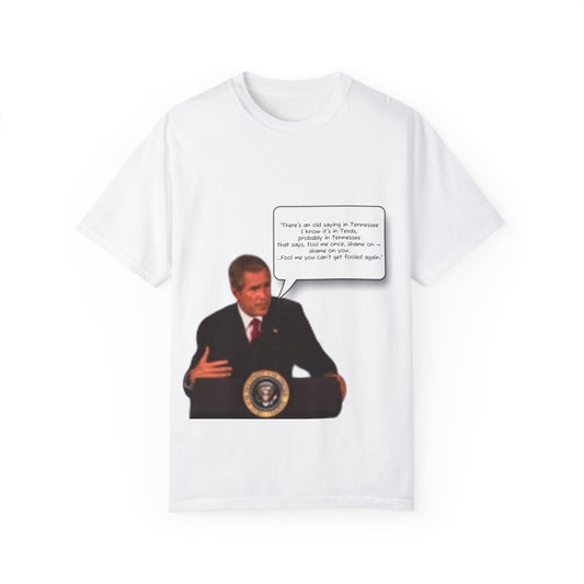 43rd President George W. Bush "There's an old saying in Tennessee" Bushism