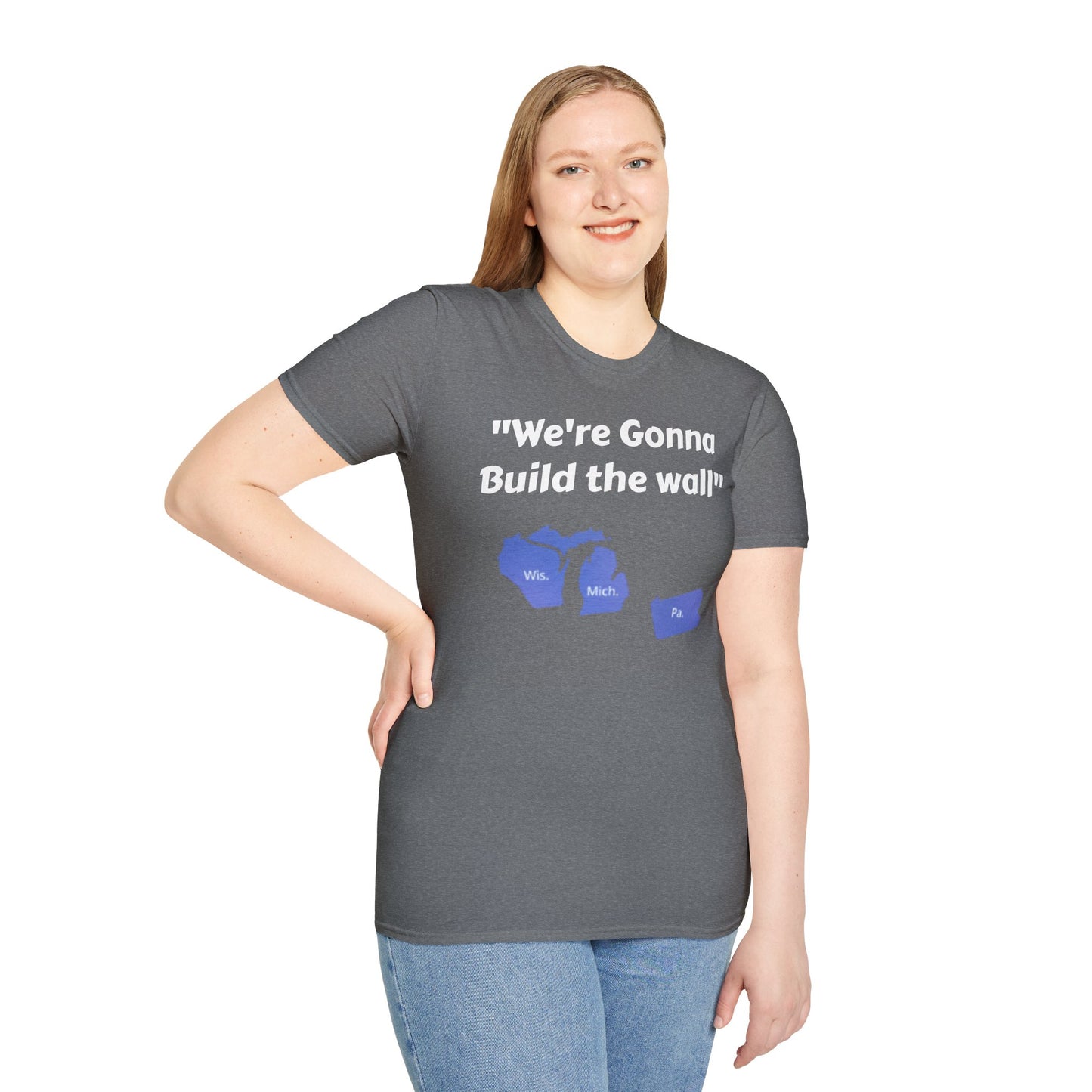 "We're gonna build the wall" Blue wall T - shirt