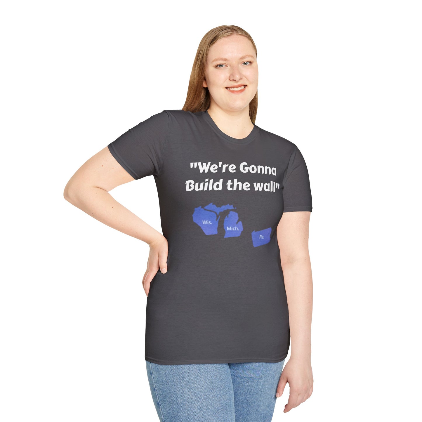 "We're gonna build the wall" Blue wall T - shirt