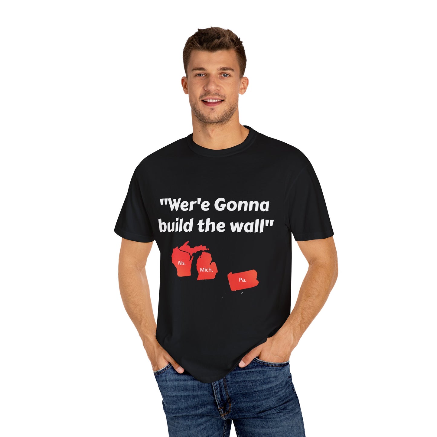 'We're gonna build the wall" Red wall T - shirt