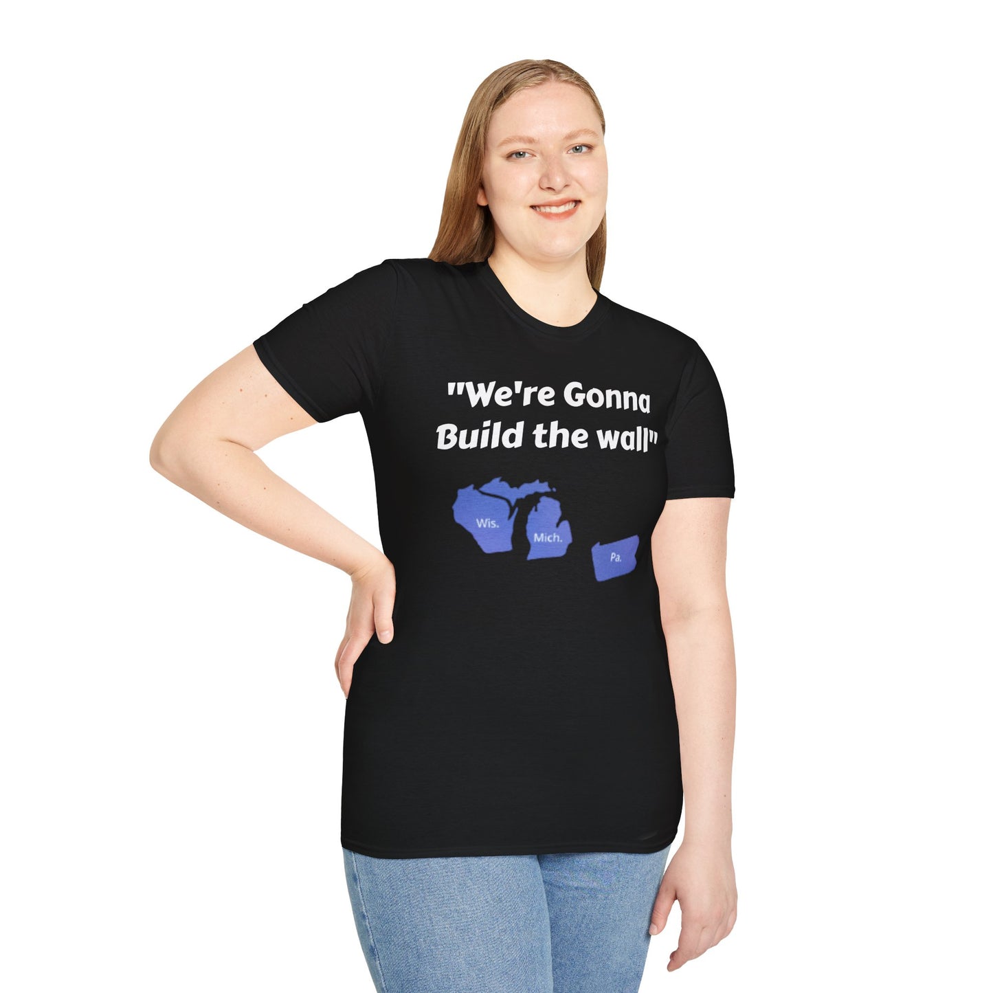 "We're gonna build the wall" Blue wall T - shirt