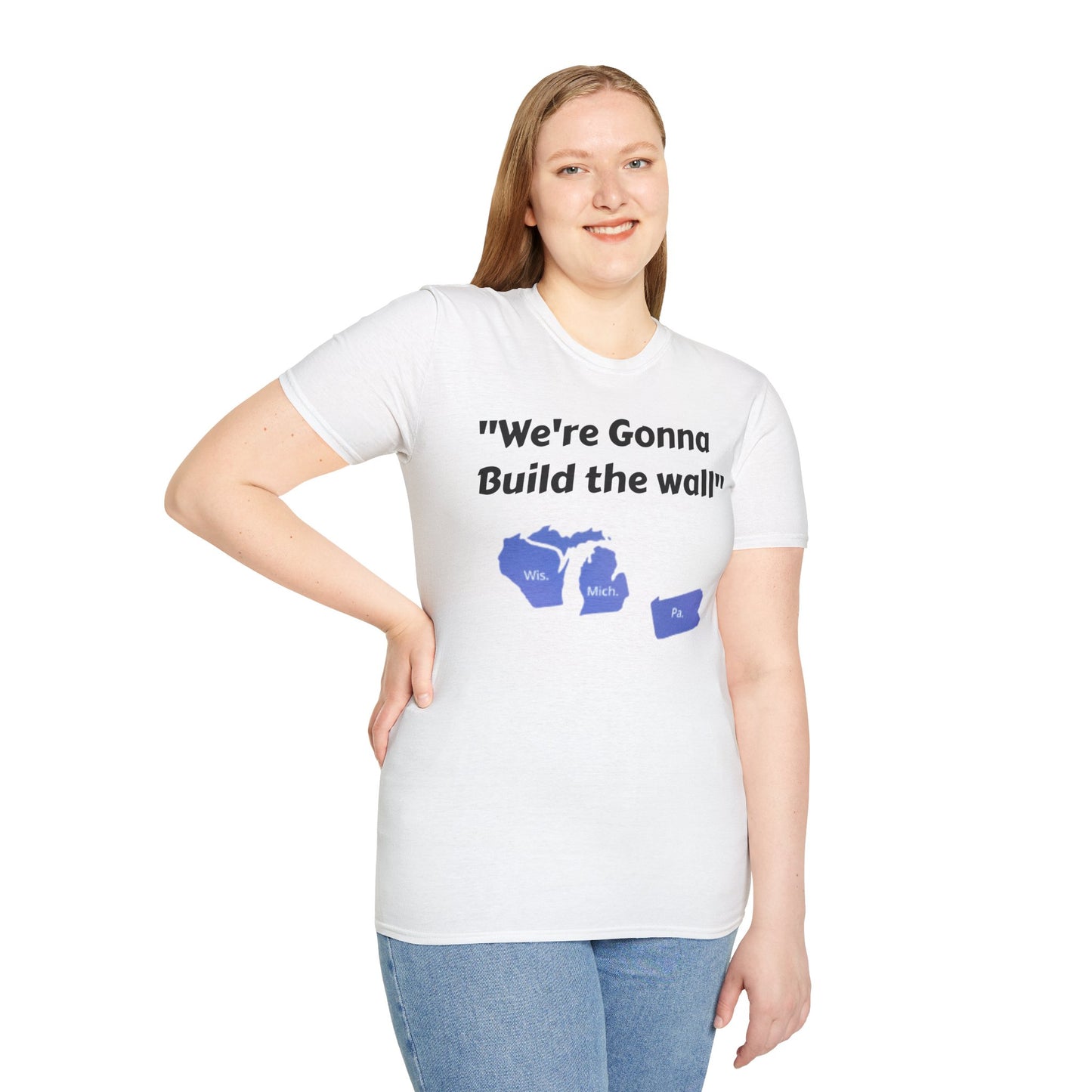 "We're gonna build the wall" Blue wall T - shirt