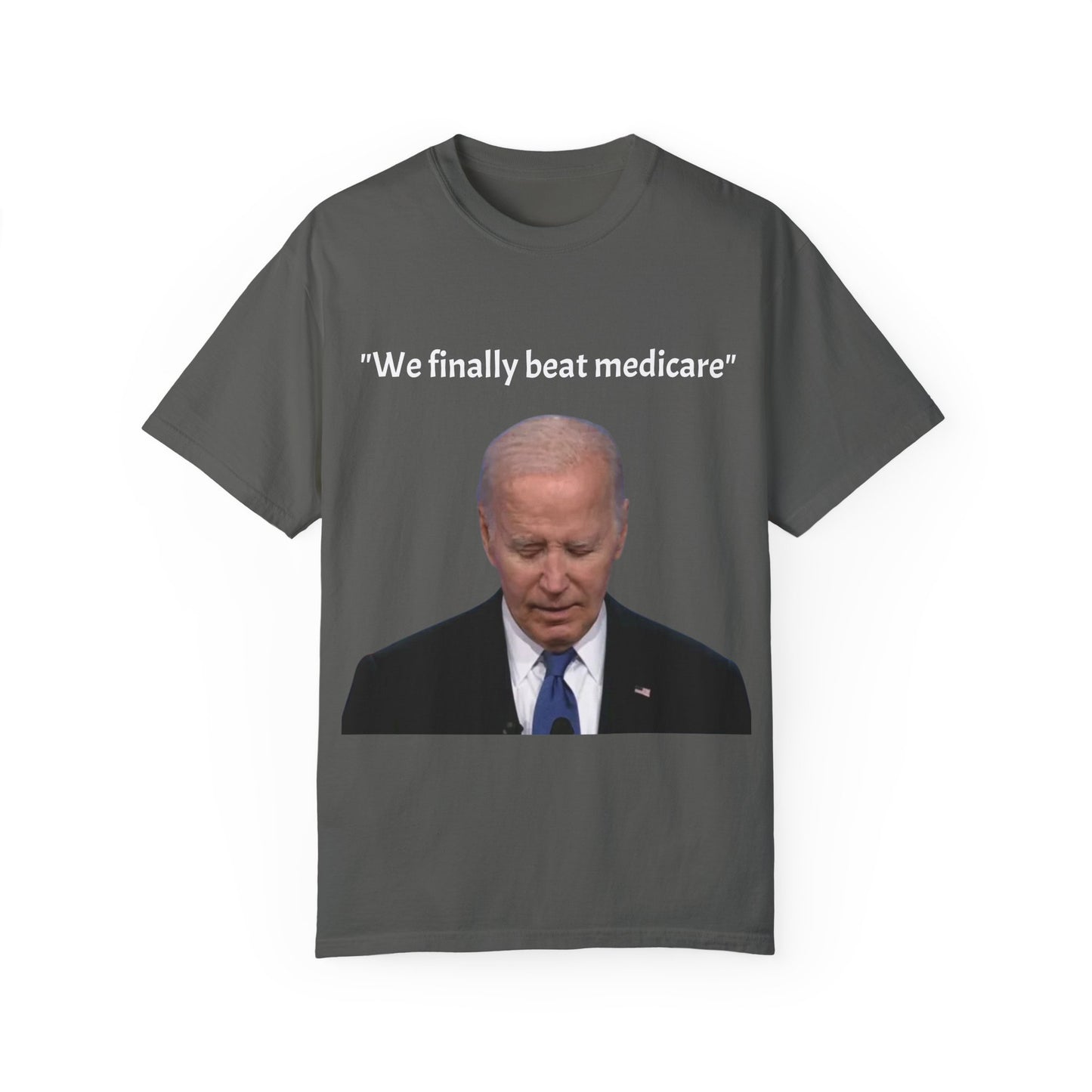 46th President Joe Biden "We finally beat Medicare" T-shirt