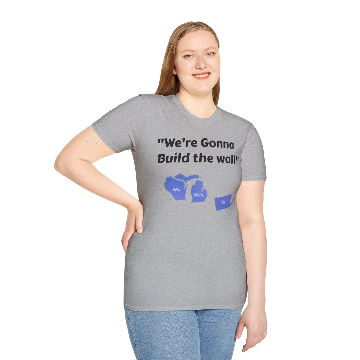 "We're gonna build the wall" Blue wall T - shirt