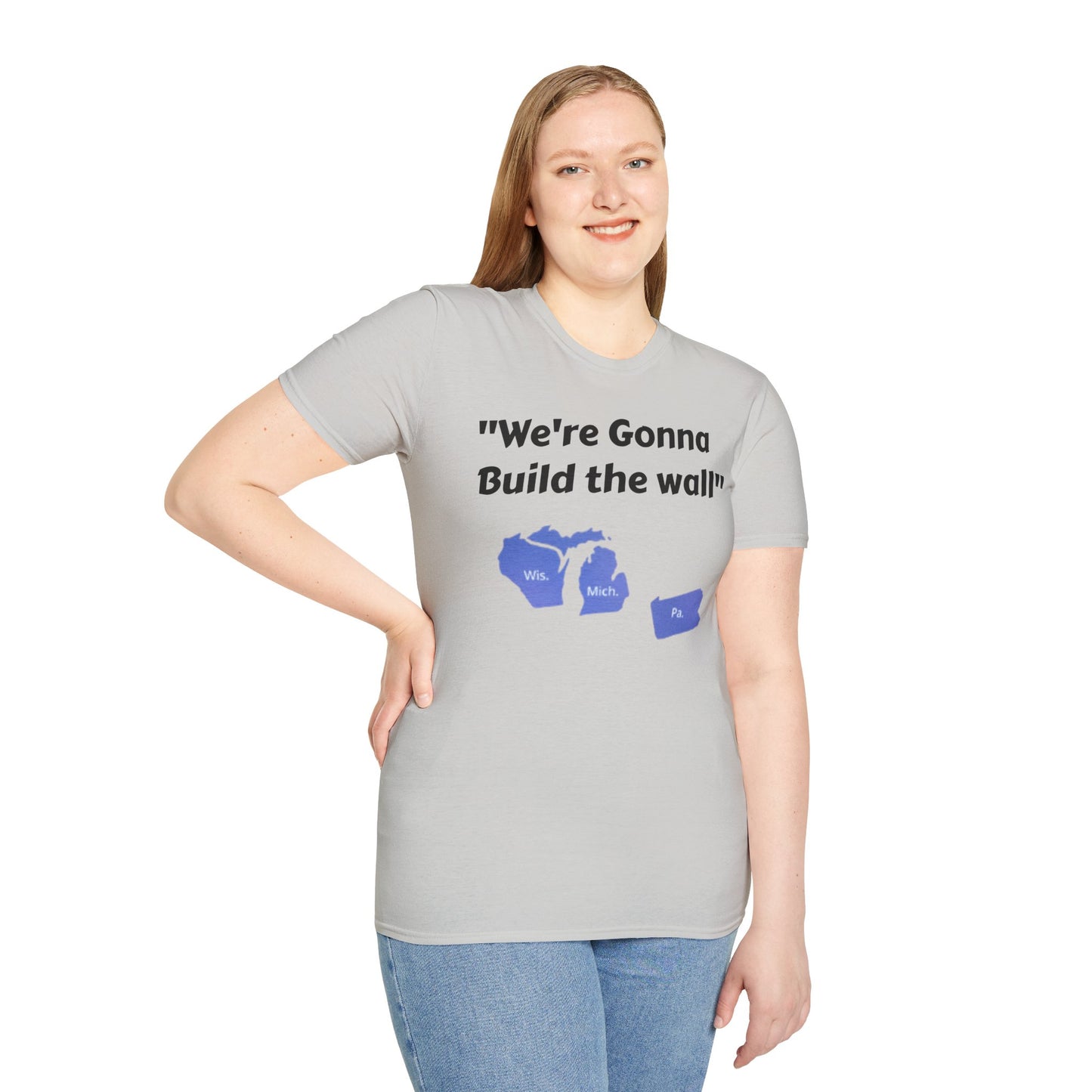 "We're gonna build the wall" Blue wall T - shirt