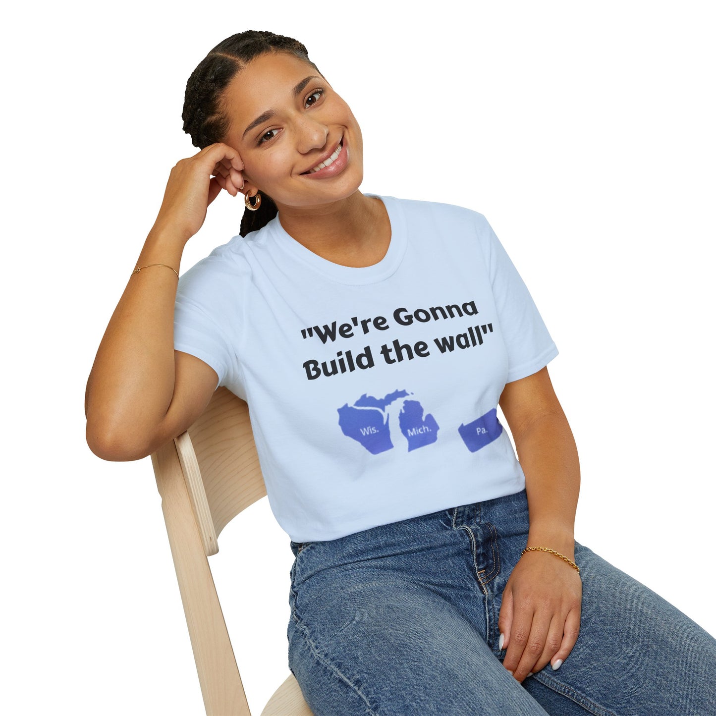 "We're gonna build the wall" Blue wall T - shirt