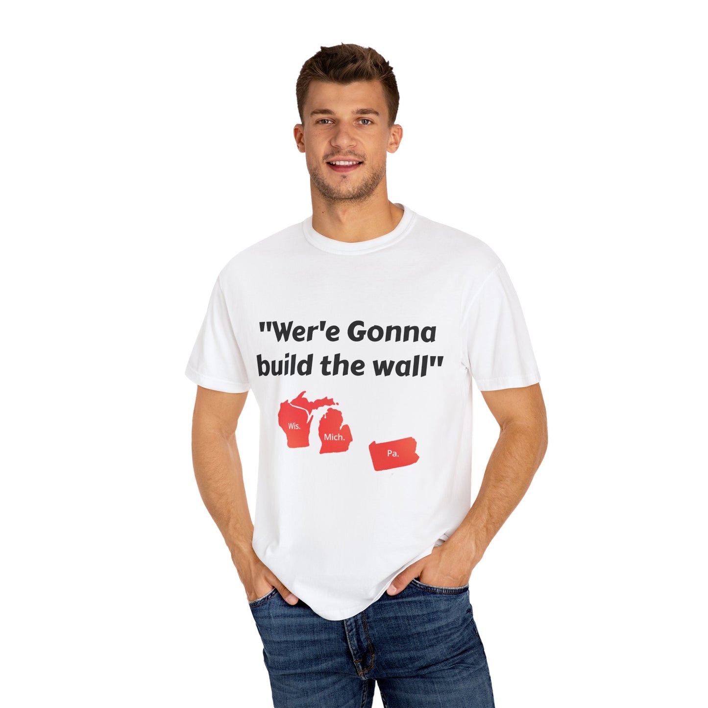 'We're gonna build the wall" Red wall T - shirt