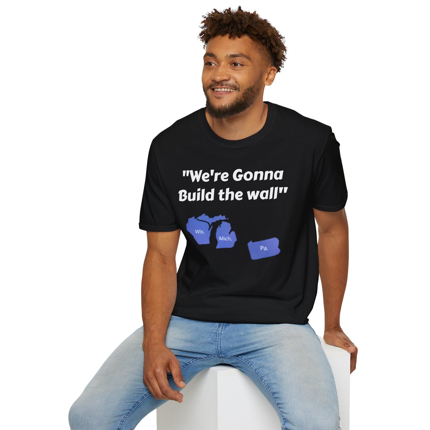 "We're gonna build the wall" Blue wall T - shirt