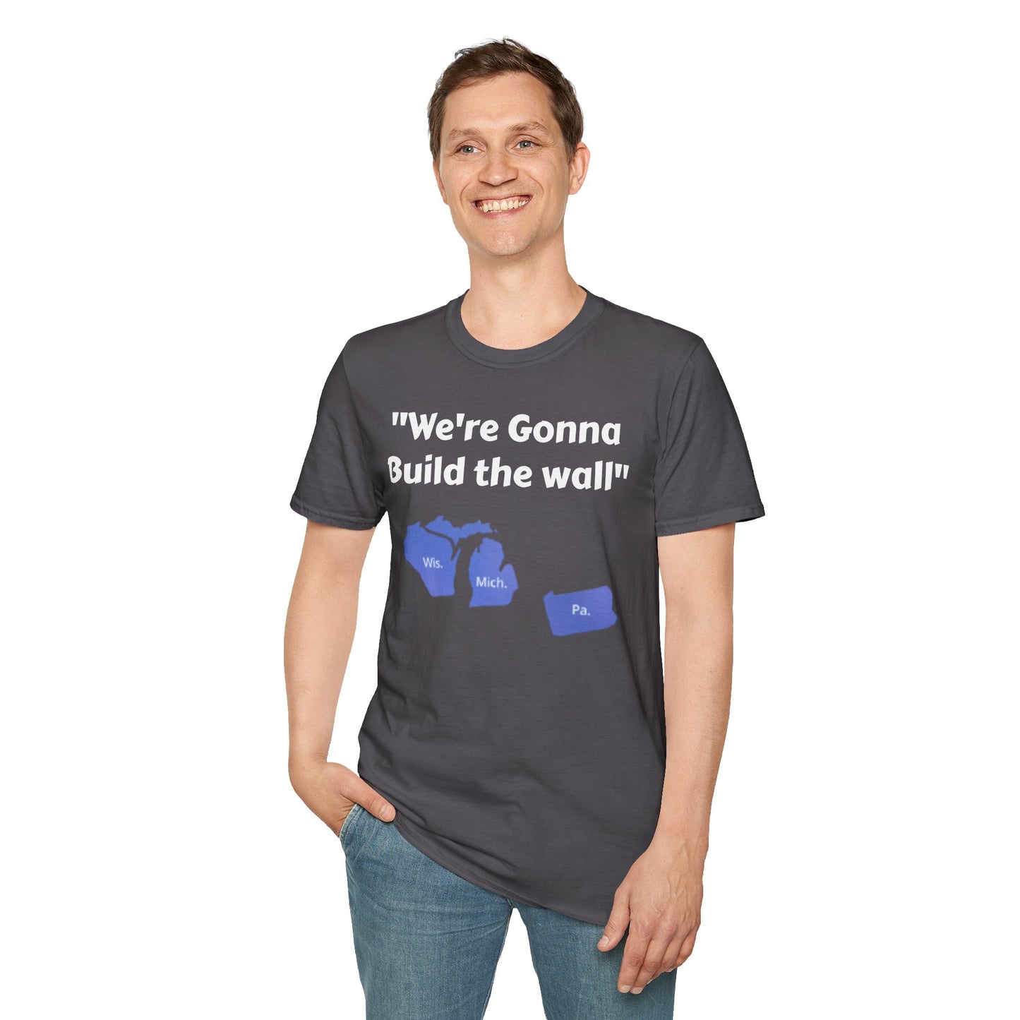 "We're gonna build the wall" Blue wall T - shirt