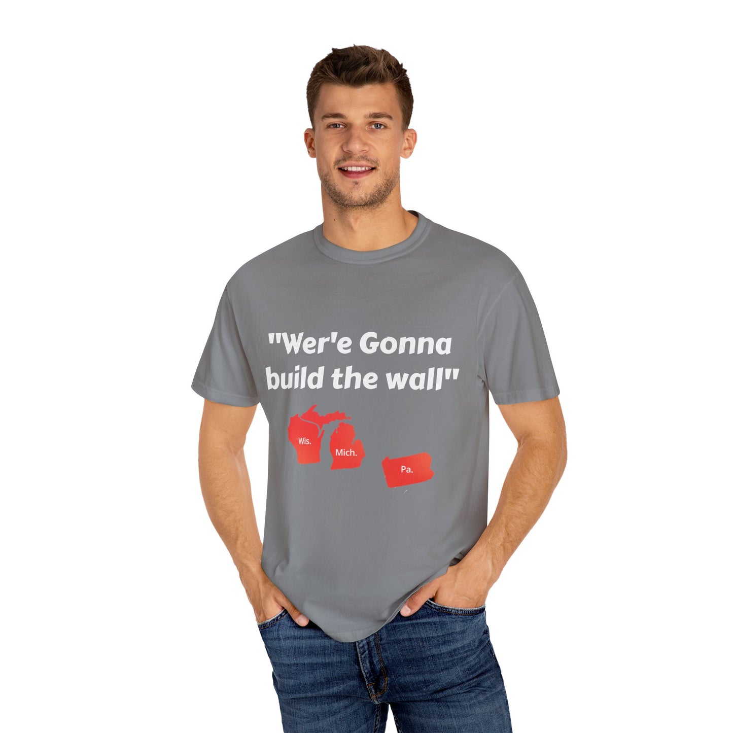 'We're gonna build the wall" Red wall T - shirt