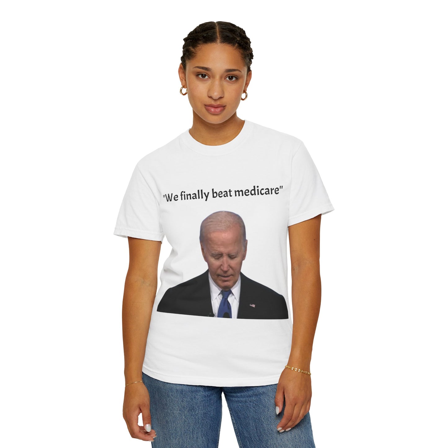 46th President Joe Biden "We finally beat Medicare" T-shirt